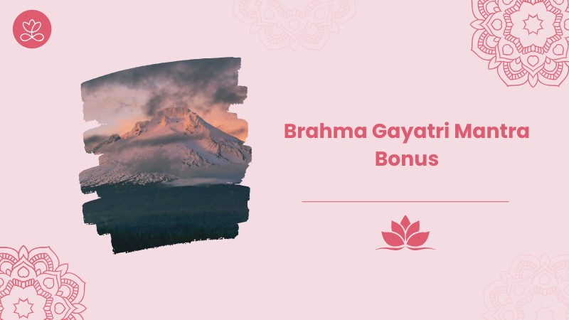 31. Brahma Gayatri Mantra Bonus avec Patrick Bernard